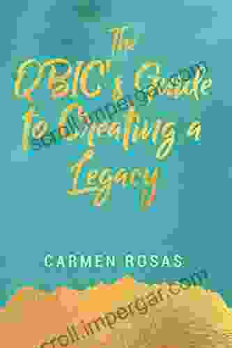 The QBIC S Guide To Creating A Legacy