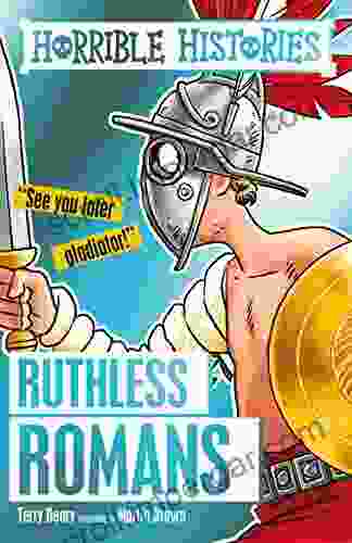 Horrible Histories: Ruthless Romans Terry Deary