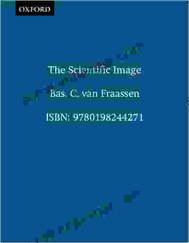 The Scientific Image (Clarendon Library Of Logic And Philosophy)