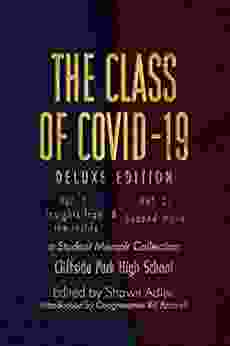 The Class Of Covid 19: Deluxe Edition : Volumes One And Two