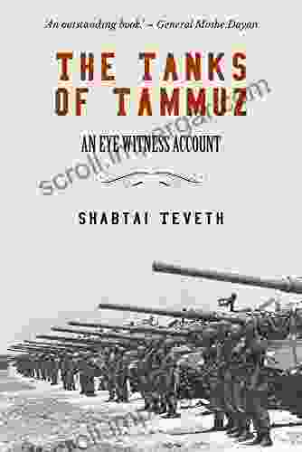 The Tanks Of Tammuz Shabtai Teveth