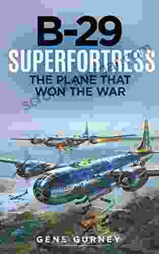 B 29 Superfortress (Annotated): The Plane That Won The War