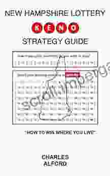 NEW HAMPSHIRE LOTTERY KENO STRATEGY GUIDE: How To Win Where You Live (STATE LOTTERY KENO)