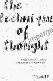 The Technique Of Thought: Nancy Laruelle Malabou And Stiegler After Naturalism