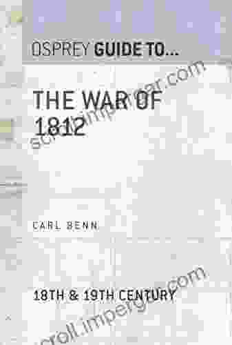 The War Of 1812 (Guide To )