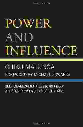 Power And Influence: Self Development Lessons From African Proverbs And Folktales