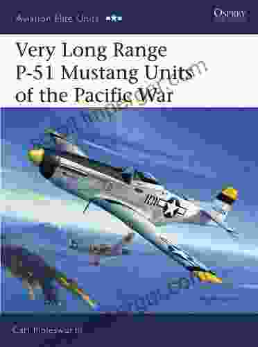 Very Long Range P 51 Mustang Units Of The Pacific War (Aviation Elite Units 21)