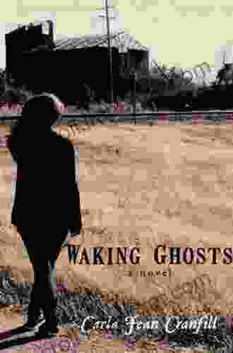 Waking Ghosts Carla Jean Cranfill