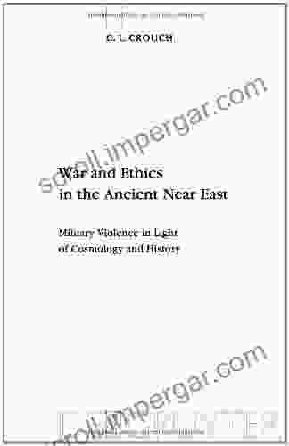 War And Ethics In The Ancient Near East: Understanding Military Violence In Light Of Cosmology And History (Beihefte Zur Zeitschrift Fa1/4r Die Alttestamentliche Alttestamentliche Wissenschaft 407)