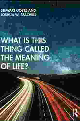 What Is This Thing Called The Meaning Of Life? (What Is This Thing Called?)